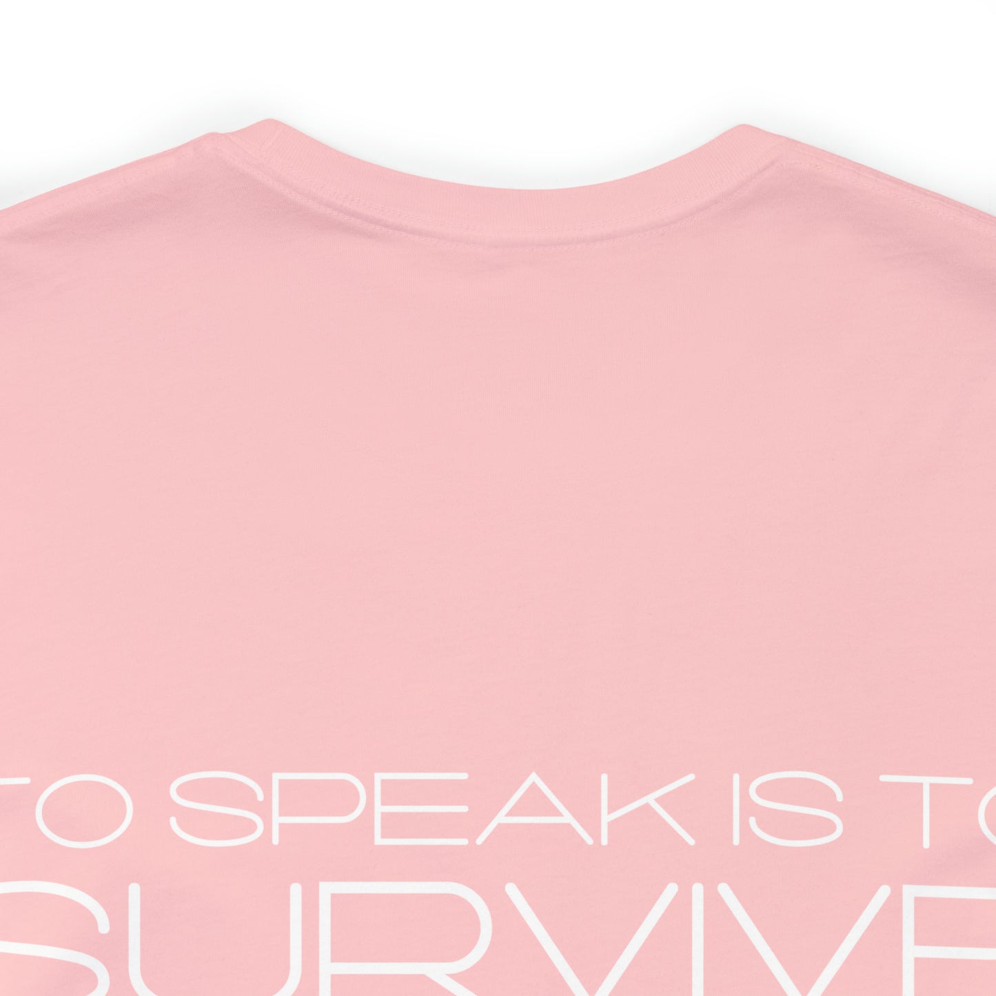 To Speak Unisex White Logo Tee (Backside Pictured)